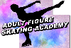Adult Figure Skating Academy